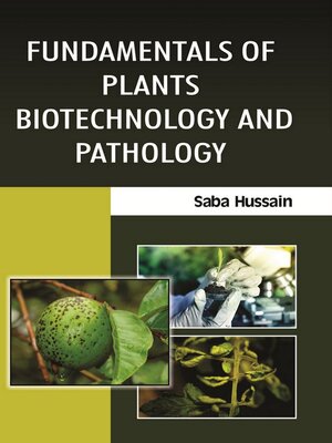 cover image of Fundamentals of Plants Biotechnology and Pathology